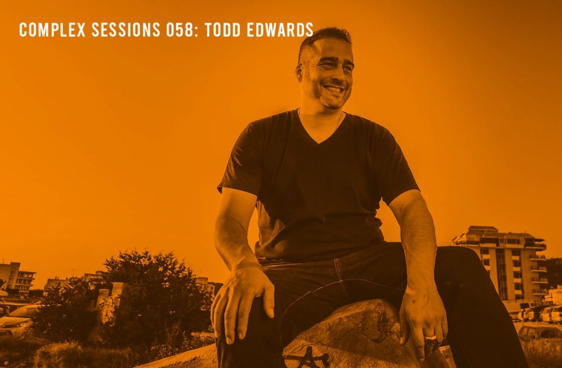 Complexe sessies 058: Todd Edwards