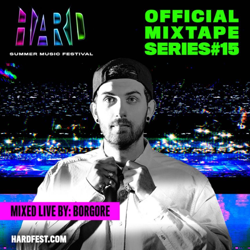 Официальный микстейп # 15 Borgore HARD Summer